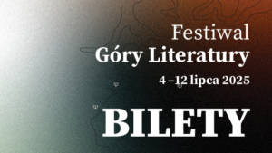 Bilety na Festiwal Góry Literatury 2025